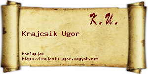 Krajcsik Ugor névjegykártya